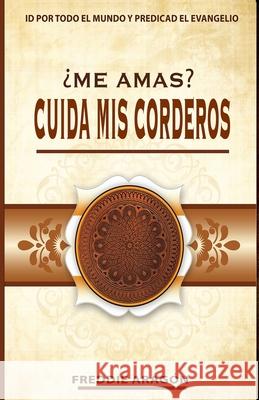 ¿Me amas? Cuida mis corderos Aragon, Freddie 9781705879283 Independently Published - książka