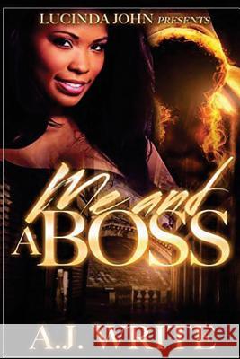 Me and A Boss Write, A. J. 9781523844760 Createspace Independent Publishing Platform - książka