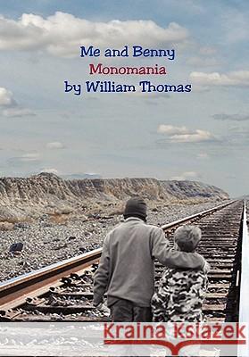 Me and Benny William Thomas 9781257052585 Lulu.com - książka