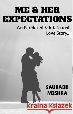 Me and Her Expectations Saurabh Mishra   9781638860129 Notion Press - książka