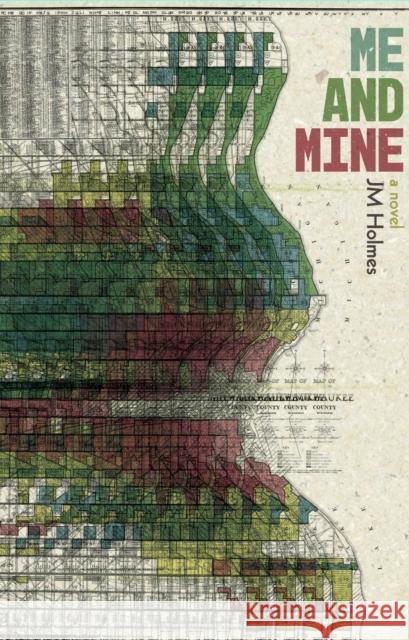 Me and Mine: A Novel J. M. Holmes 9781945335495 Common Notions - książka
