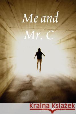 Me and Mr. C Chance Montana 9780615149455 Chance Montana - książka