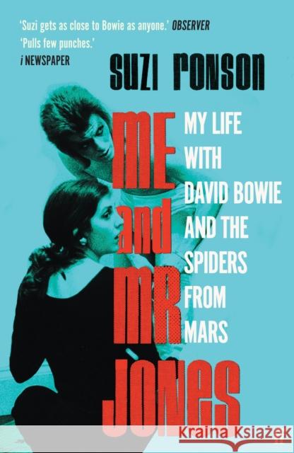 Me and Mr Jones: My Life with David Bowie and the Spiders from Mars Suzi Ronson 9780571371860 Faber & Faber - książka