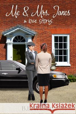 Me and Mrs. Jones: A Love Story Llpix Design Bz Hercules B. L. Wilson 9781798762455 Independently Published - książka