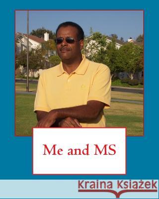 Me and MS Tim Carr 9781537240947 Createspace Independent Publishing Platform - książka