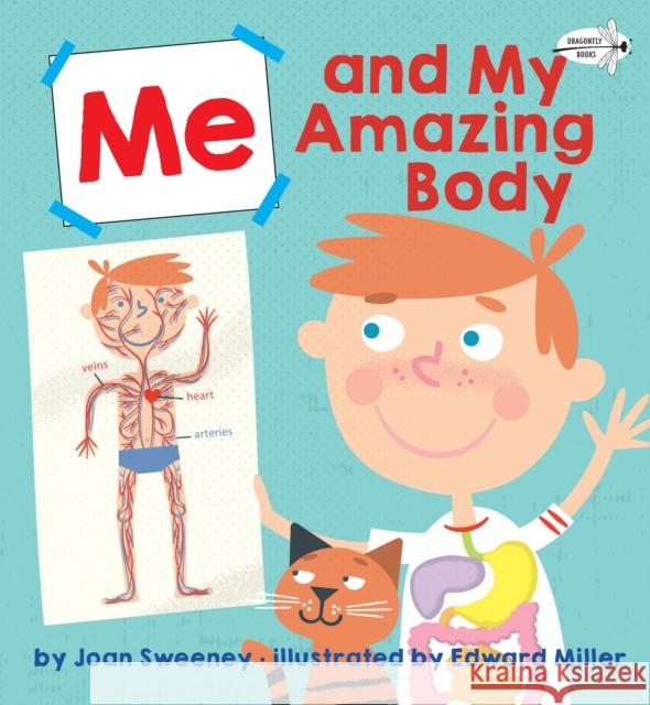 Me and My Amazing Body Joan Sweeney Ed Miller 9781524773625 Dragonfly Books - książka