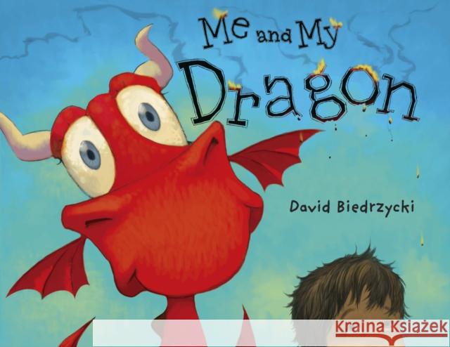 Me and My Dragon Biedrzycki, David 9781580892797 Charlesbridge Publishing,U.S. - książka