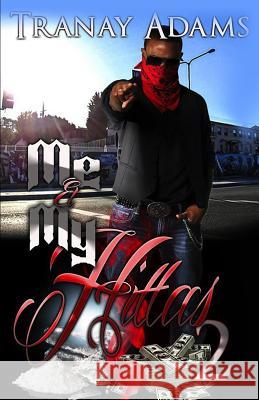 Me and My Hittas 2 Tranay Adams 9781521082355 Independently Published - książka