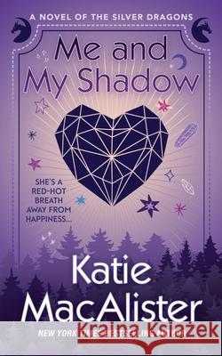 Me and My Shadow Katie MacAlister 9781952737343 Fat Cat Books - książka