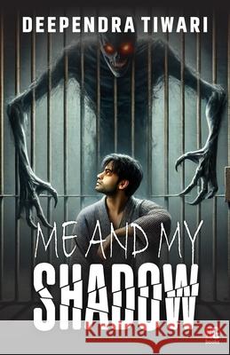 Me and my shadow Deependra Tiwari 9789395697682 Redgrab Books Pvt Ltd - książka