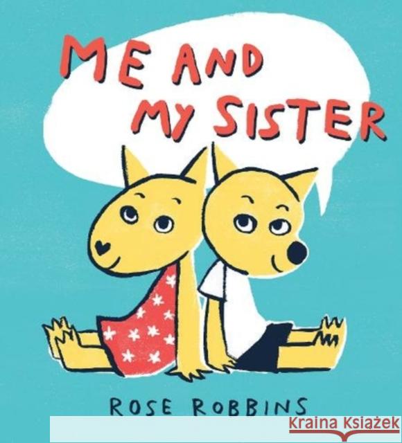 Me and My Sister Rose Robbins 9781912650231 Scallywag Press - książka