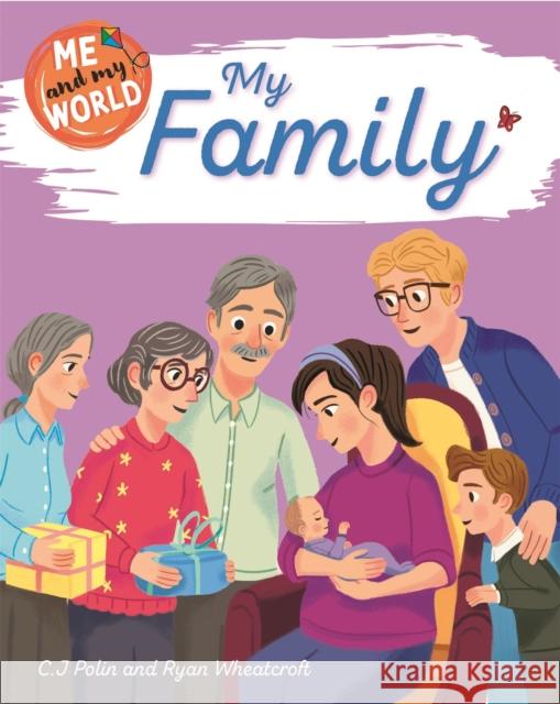 Me and My World: My Family C.J. Polin 9781445173405 Hachette Children's Group - książka