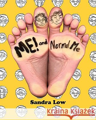 Me! And Normal Me Low, Sandra 9780615440705 Bitter Melon Studios - książka