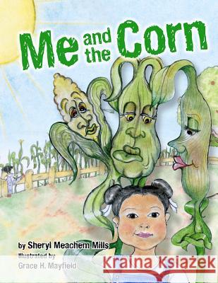 Me and The Corn Mayfield, Grace 9781481237758 Createspace - książka