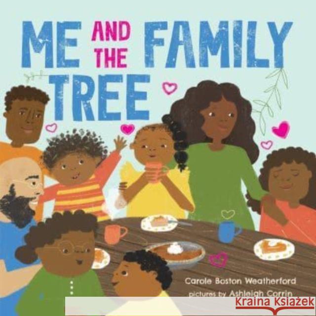 Me and the Family Tree Carole Weatherford Ashleigh Corrin 9781728242491 Sourcebooks, Inc - książka