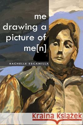 me drawing a picture of me[n] Escamilla, Rachelle 9781732209138 Willow Publishing - książka