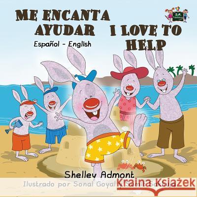 Me encanta ayudar I Love to Help: Spanish English Bilingual Edition Admont, Shelley 9781772689204 S.a Publishing - książka
