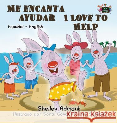 Me encanta ayudar I Love to Help: Spanish English Bilingual Edition Admont, Shelley 9781772689211 S.a Publishing - książka