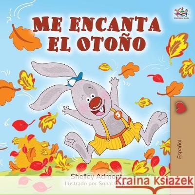 Me encanta el Otoño: I Love Autumn - Spanish edition Admont, Shelley 9781525919947 Kidkiddos Books Ltd. - książka