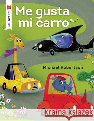 Me Gusta Mi Carro Michael Robertson 9780823458042 Holiday House - książka