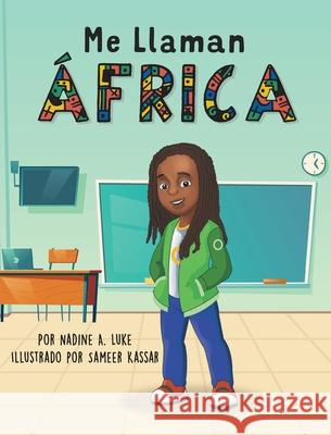 Me Llaman África Luke, Nadine A. 9781735977577 NJ Luke Publishing - książka