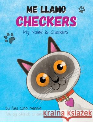 Me Llamo Checkers Ana Nennig Shahab Shamshirsaz 9781645385943 Orange Hat Publishing - książka