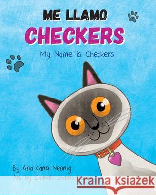 Me Llamo Checkers Ana Nennig Shahab Shamshirsaz 9781645385950 Orange Hat Publishing - książka
