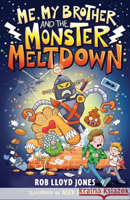 Me, My Brother and the Monster Meltdown Rob Lloyd Jones 9781529503517 Walker Books Ltd - książka