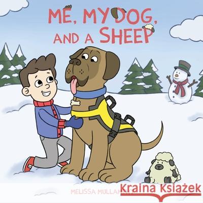 Me, My Dog, and a Sheep Melissa A. Mullamphy Andrew Thomas 9781734802610 Melissa Mullamphy - książka