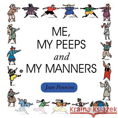 Me, My Peeps and My Manners Jean Marie 9781468506044 Authorhouse - książka