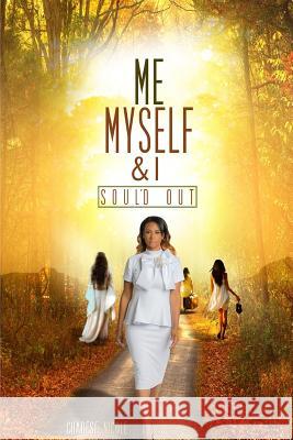 Me Myself & I: Soul'd Out Charese Nicole Matthews 9780692792599 Charese Nicole - książka