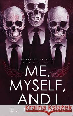 Me, Myself, and I E G Stone   9781954865099 Tarney Brae Creative Endeavours - książka