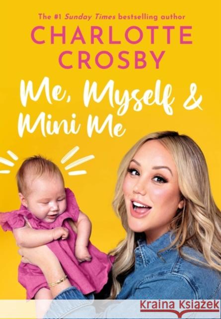 Me, Myself and Mini Me Charlotte Crosby 9781035401420 Headline Publishing Group - książka