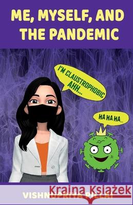 Me, Myself, and the Pandemic Vishnupriya Pillai 9788194893240 Kerala Publishers - książka