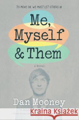 Me, Myself and Them Dan Mooney 9780778307778 Park Row - książka