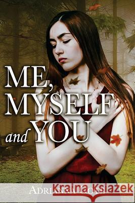 Me, Myself and You Adrianna Cote 9780995861015 Adrianna Cote - książka