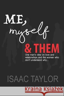 Me, Myself & Them Isaac Taylor 9781796905816 Independently Published - książka