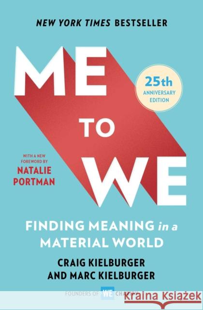 Me to We: Finding Meaning in a Material World Craig Kielburger Marc Kielburger 9781982154578 Avid Reader Press / Simon & Schuster - książka