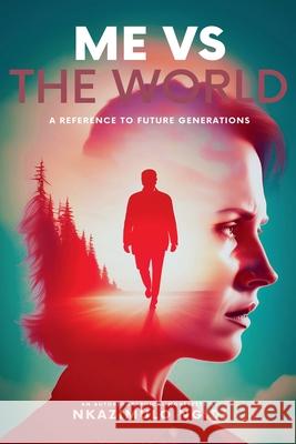 Me VS The World Nkazimulo Ngidi 9780796180834 Nkazimulo Ngidi - książka