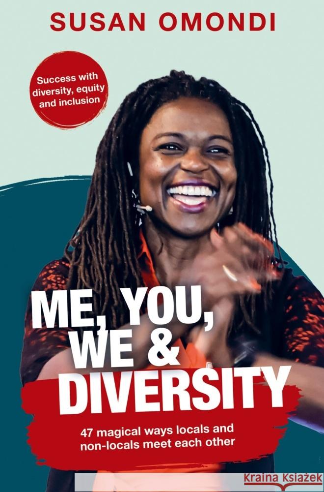 ME, YOU, WE & Diversity Omondi, Susan 9783910567498 Susan Omondi - książka