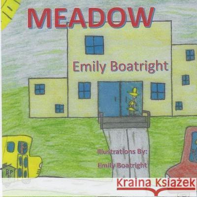 Meadow Emily Boatright Emily Boatright Lauren Boehm Lynch 9781721278831 Createspace Independent Publishing Platform - książka
