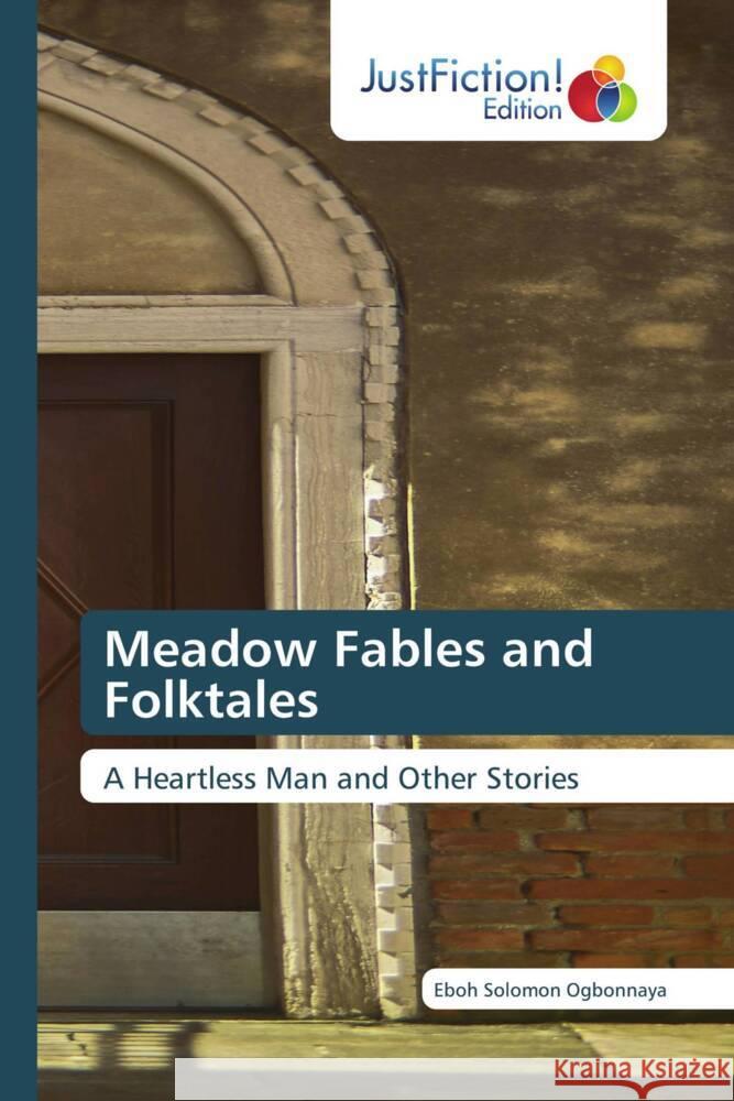 Meadow Fables and Folktales Solomon Ogbonnaya, Eboh 9786200104427 JustFiction Edition - książka