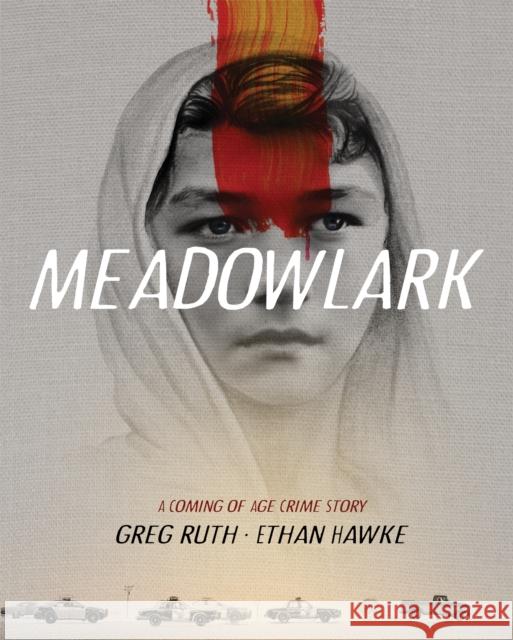 Meadowlark: A Graphic Novel Greg Ruth 9781538714577 Grand Central Publishing - książka