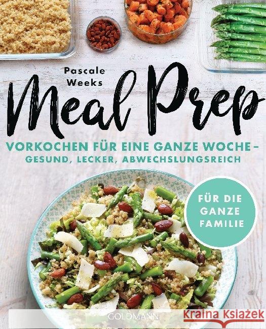 Meal Prep Weeks, Pascale 9783442178636 Goldmann - książka