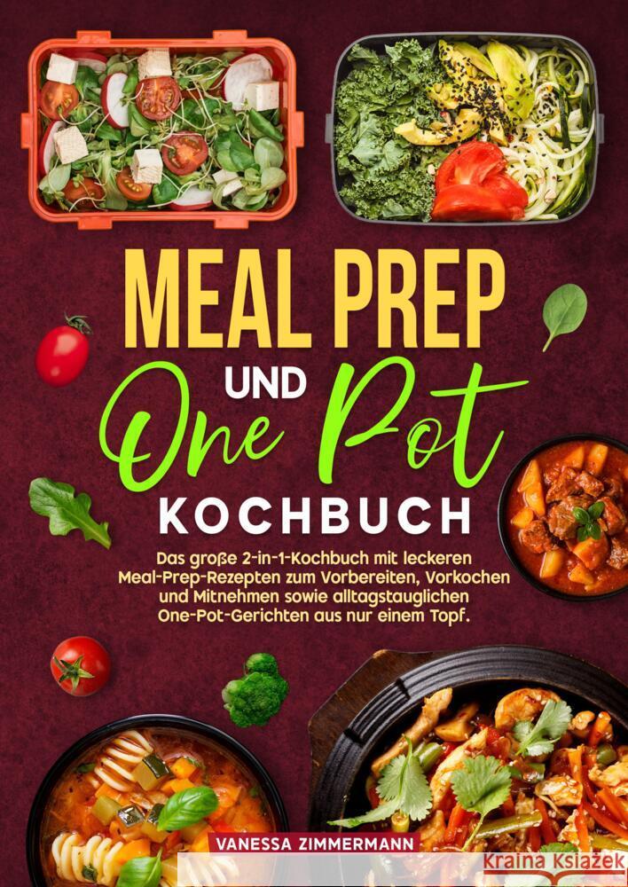 Meal Prep und One Pot Kochbuch Zimmermann, Vanessa 9783384715340 KochKreationX - książka