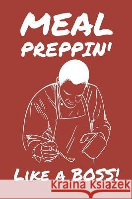 Meal Preppin' Like a BOSS! World Warriors 9781712278710 Independently Published - książka