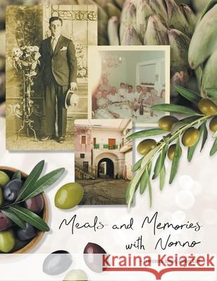 Meals and Memories with Nonno Francesco Iovine, Ashley Carr 9781662921841 Gatekeeper Press - książka