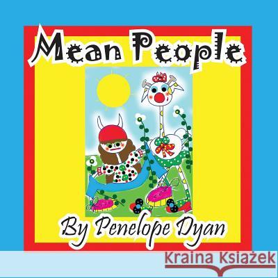 Mean People Penelope Dyan Penelope Dyan 9781614771456 Bellissima Publishing - książka