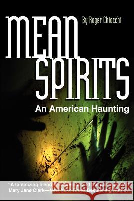 Mean Spirits Roger Chiocchi 9780595228409 Writers Club Press - książka