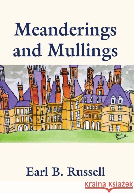 Meanderings and Mullings Earl B. Russell 9781634925778 Booklocker.com - książka